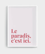 Le paradis, c'est ici - poster by Mangos on Monday