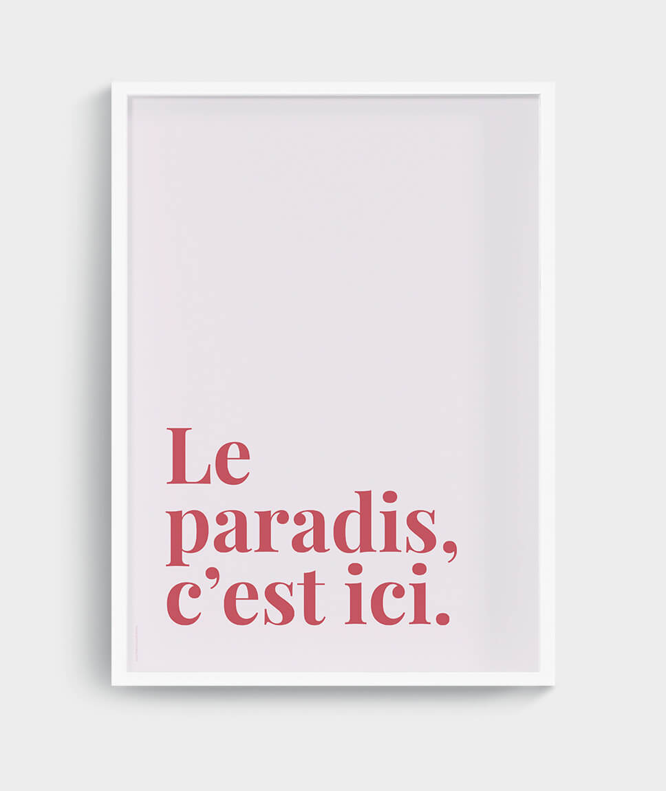 Le paradis, c'est ici - poster by Mangos on Monday